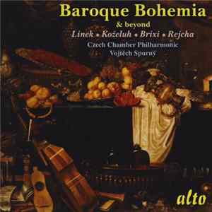 Linek  Koželuh  Brixi  Rejcha, Czech Chamber Philharmonic, Vojtěch Spurný - Baroque Bohemia & Beyond mp3