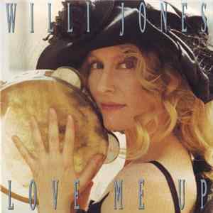 Willi Jones - Love Me Up mp3