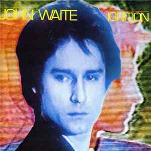 John Waite - Ignition mp3
