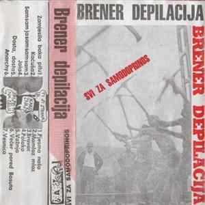Brener Depilacija - Svi Za Samodoprinos mp3