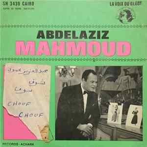 Abdelaziz Mahmoud - Chouf Chouf mp3