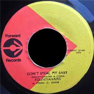 The Fountianairs - Don't Steal My Baby mp3
