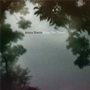 Jonas David - Keep The Times mp3