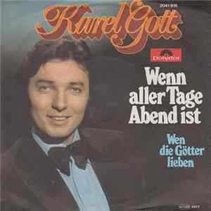 Karel Gott - Wenn Aller Tage Abend Ist mp3
