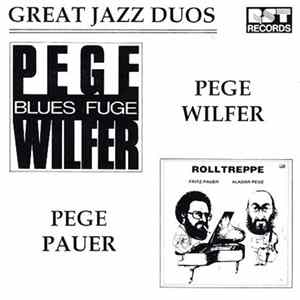 Rudi Wilfer, Aladár Pege, Fritz Pauer - Great Jazz Duos mp3