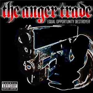 The Anger Trade - Equal Opportunity Destroyer mp3