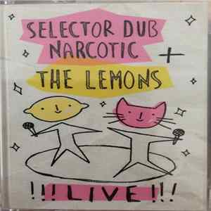 Selector Dub Narcotic + The Lemons - !!!Live!!! mp3
