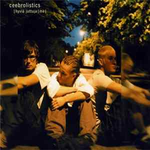 Ceebrolistics - Hyviä Juttuja / Me mp3