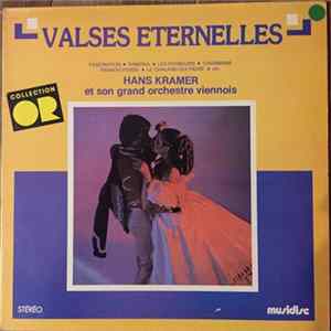 Hans Kramer Et Son Grand Orchestre Viennois - Valses Eternelles mp3
