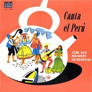 Various - Canta El Perú (Con Sus Mejores Interpretes) mp3