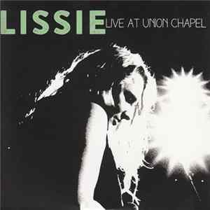 Lissie - Live At Union Chapel mp3