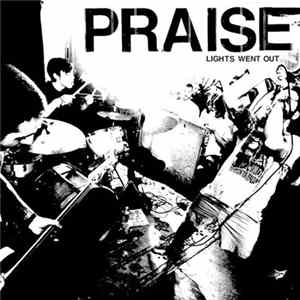 Praise - Lights Went Out mp3
