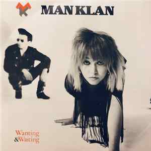 Man Klan - Wanting & Waiting mp3