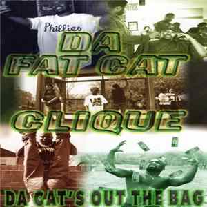 Da Fat Cat Clique - Da Cat's Out The Bag mp3