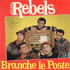Rockin' Rebels - Branche Le Poste mp3