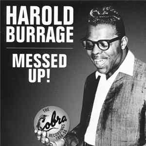 Harold Burrage - Messed Up! The Cobra Recordings 1956-58 mp3