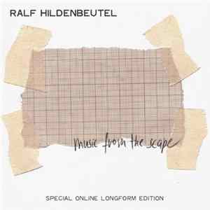 Ralf Hildenbeutel - Music From The Scape mp3