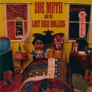 Zoe Muth And The Lost High Rollers - Starlight Hotel mp3