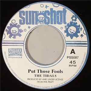 The Tidals - Put Those Fools mp3