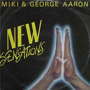 Miki & George Aaron - New Sensations mp3