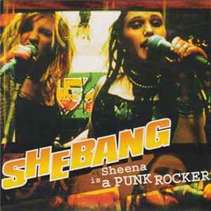 Shebang - Sheena Is A Punk Rocker mp3