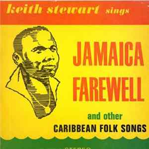 Keith Stewart - Jamaica Farewell mp3