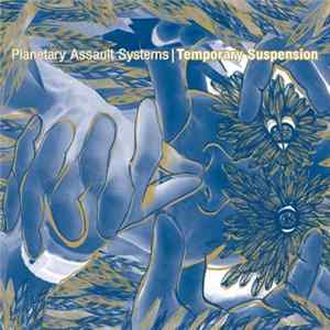 Planetary Assault Systems - Temporary Suspension mp3
