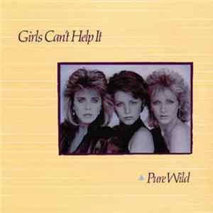 Girls Can't Help It - Pure Wild mp3