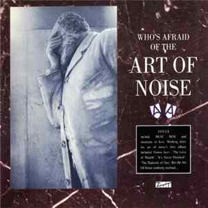 Art Of Noise - Who's Afraid Of The Art Of Noise mp3