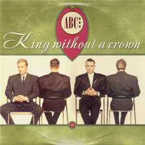 ABC - King Without A Crown mp3