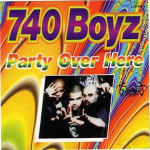 740 Boyz - Party Over Here mp3