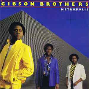 Gibson Brothers - Metropolis mp3