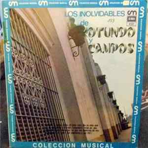 Francisco Rotundo Y Su Orquesta Típica, Enrique Campos - Los Inolvidables De Rotundo Y Campos mp3