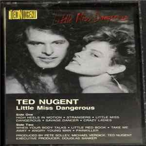 Ted Nugent - Little Miss Dangerous mp3