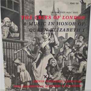 Denis Stevens, The Ambrosian Singers & Players - The Cries Of London / Music In Honor Of Queen Elizabeth I mp3