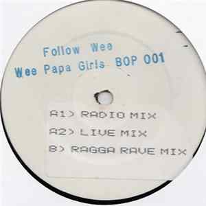 Wee Papa Girls - Follow Wee mp3