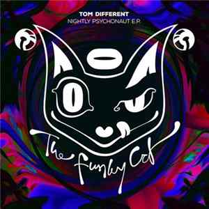 Tom Different - Nightly Psychonaut E.P. mp3