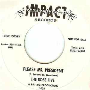 The Boss Five - Please Mr. President / You Cheat Too Much mp3