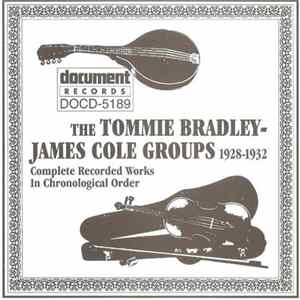 Tommie Bradley - James Cole - The Tommie Bradley - James Cole Groups 1928-32 (Complete Recorded Works In Chronological Order) mp3