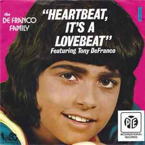 The DeFranco Family Featuring Tony DeFranco - Heartbeat - It's A Lovebeat mp3