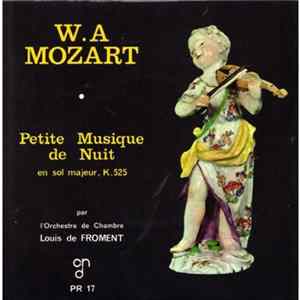 W. A Mozart, L'orchestre De Chambre Louis De Froment - Petite Musique De Nuit En Sol Majeur, K. 525 mp3