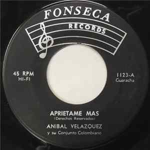 Aníbal Velásquez Y Su Conjunto Columbiano - Aprietame Mas mp3