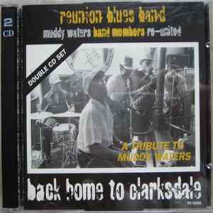 Reunion Blues Band - Back Home To Clarksdale mp3