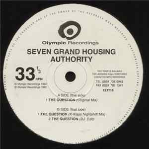 Seven Grand Housing Authority - The Question mp3
