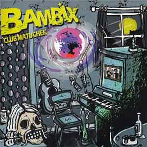Bambix - Club Matuchek mp3