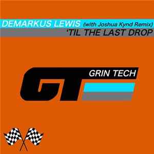 Demarkus Lewis - 'Til The Last Drop mp3