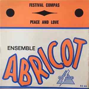 L'Ensemble Abricot - Festival Compas - Peace And Love mp3