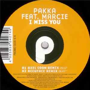 Pakka Feat. Marcie - I Miss You mp3