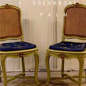 Ʌ / Dream Boat - Palm mp3