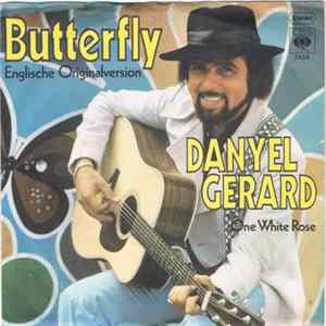 Danyel Gerard - Butterfly / One White Rose mp3